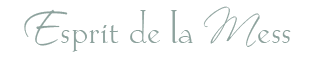 Esprit de la Mess